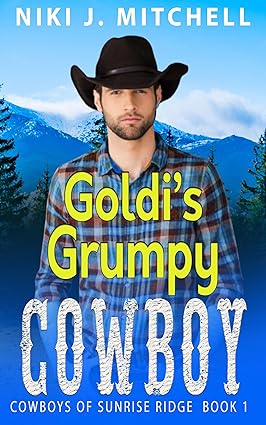 Goldi’s Grumpy Cowboy by Niki J. Mitchell
