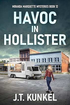 Havoc in Hollister by J.T. Kunkel