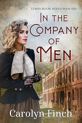 In the Company of Men by Carolyn Finch