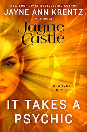 It Takes a Psychic by Jayne Ann Krentz