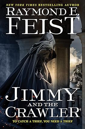 Jimmy and the Crawler by Raymond E. Feist