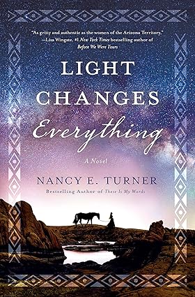Light Changes Everything by Nancy E. Turner
