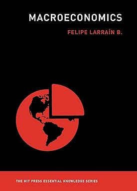 Macroeconomics by Felipe Larraín B.