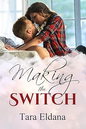 Making the Switch by Tara Eldana
