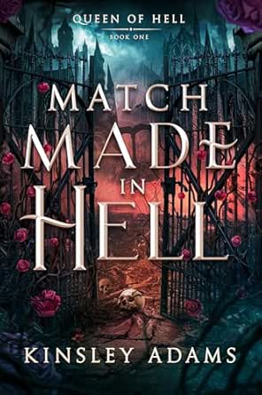 Match Made in Hell by Kinsley Adams
