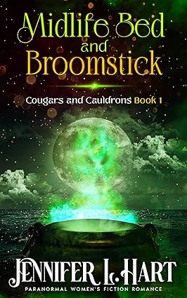 Midlife Bed and Broomstick by Jennifer L. Hart