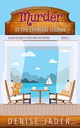 Murder in the Lookout Lounge by Denise Jaden