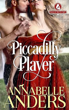 Piccadilly Player by Annabelle Anders