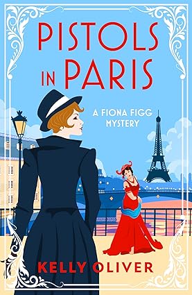 Pistols in Paris by Kelly Oliver