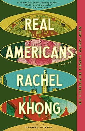 Real Americans by Rachel Khong