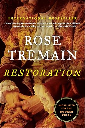 Restoration by Rose Tremain