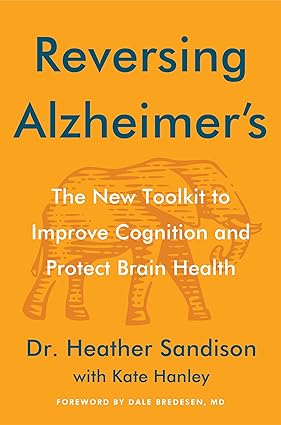 Reversing Alzheimer’s by Kate Hanley
