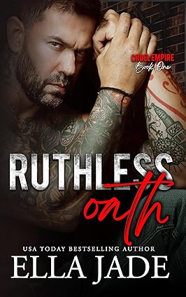 Ruthless Oath by Ella Jade