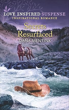 Secrets Resurfaced by Dana Mentink