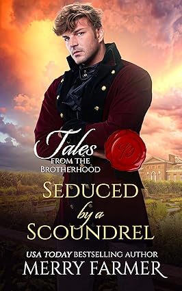 Seduced by a Scoundrel by Merry Farmer