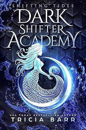 Shifting Tides by Tricia Barr