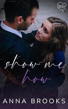 Show Me How by Anna Brooks