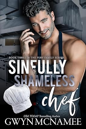 Sinfully Shameless Chef by Gwyn McNamee