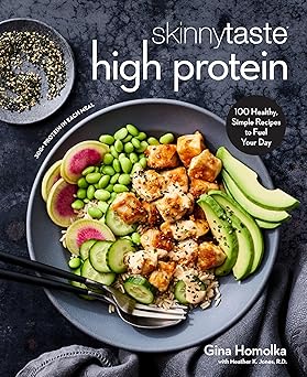 Skinnytaste: High Protein by Gina Homolka