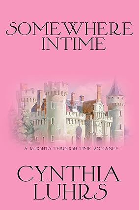 Somewhere in Time by Cynthia Luhrs