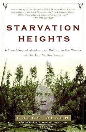 Starvation Heights by Gregg Olsen