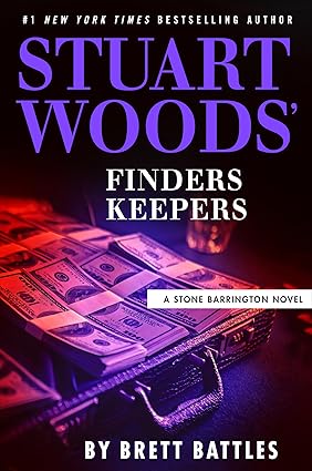 Stuart Woods’ Finders Keepers by Brett Battles