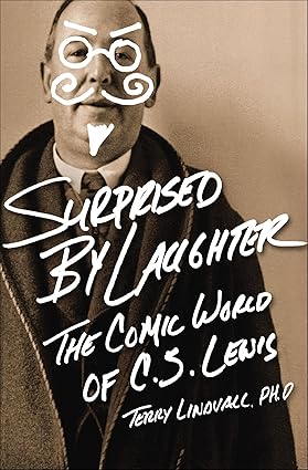 Surprised by Laughter by Terry Lindvall