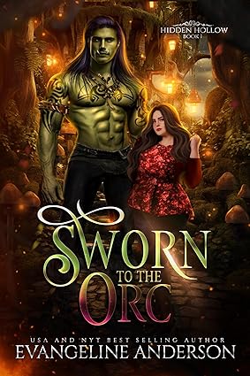 Sworn to the Orc by Evangeline Anderson