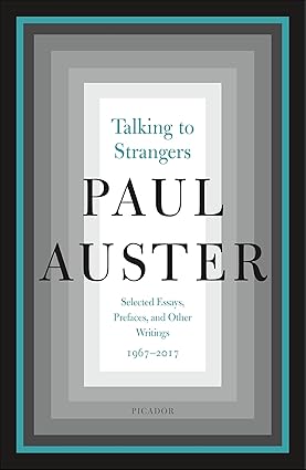 Talking to Strangers by Paul Auster
