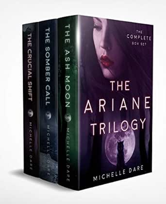 The Ariane Trilogy (Complete Series) by Michelle Dare