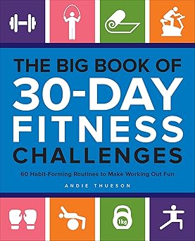 The Big Book of 30-Day Fitness Challenges by Andie Thueson