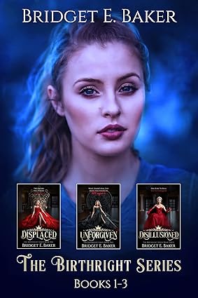 The Birthright Series (Books 1–3) by Bridget E. Baker