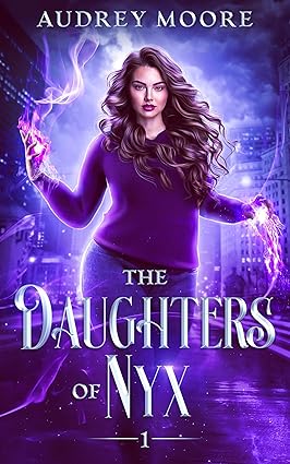 The Daughters of Nyx by Audrey Moore