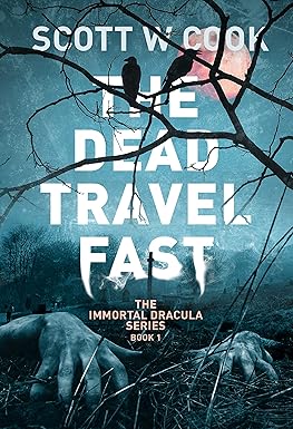 The Dead Travel Fast