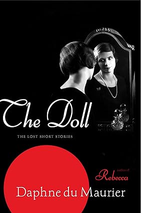 The Doll by Daphne du Maurier