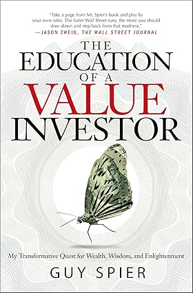 The Education of a Value Investor by Guy Spier