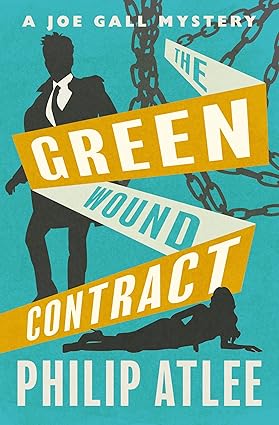 The Green Wound Contract by Philip Atlee