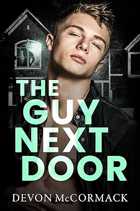 The Guy Next Door by Devon McCormack