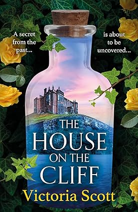 The House on the Cliff by Victoria Scott