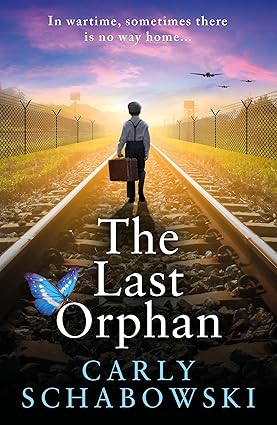 The Last Orphan by Carly Schabowski