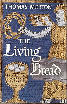 The Living Bread