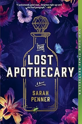 The Lost Apothecary by Sarah Penner