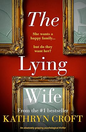 The Lying Wife by Kathryn Croft