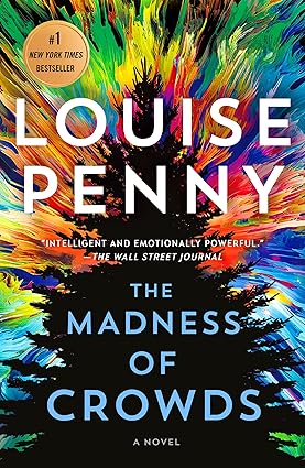 The Madness of Crowds by Louise Penny