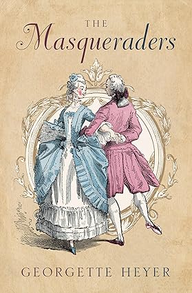 The Masqueraders by Georgette Heyer