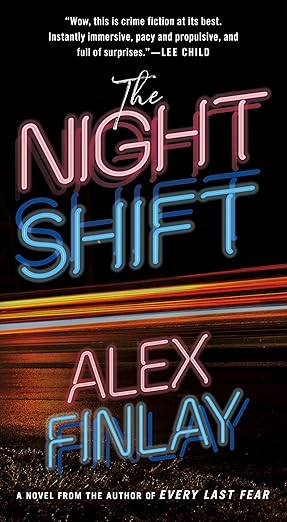 The Night Shift by Alex Finlay