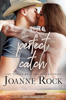 The Perfect Catch by Joanne Rock