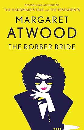 The Robber Bride by Margaret Atwood