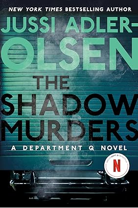 The Shadow Murders by Jussi Adler-Olsen