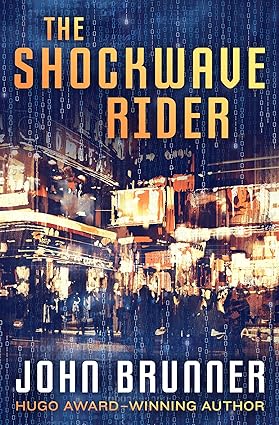 The Shockwave Rider by John Brunner